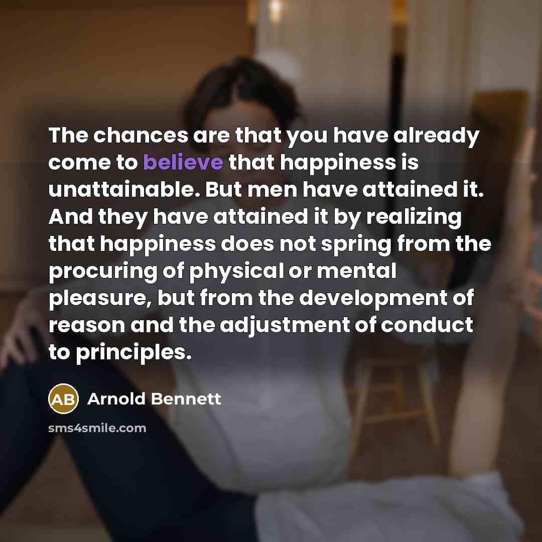 “The chances are that you have already come to believe…” quote by Arnold Bennett
