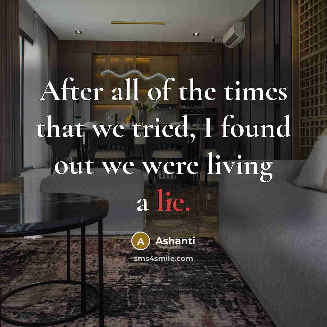“After all of the times that we tried, I found…” quote by Ashanti