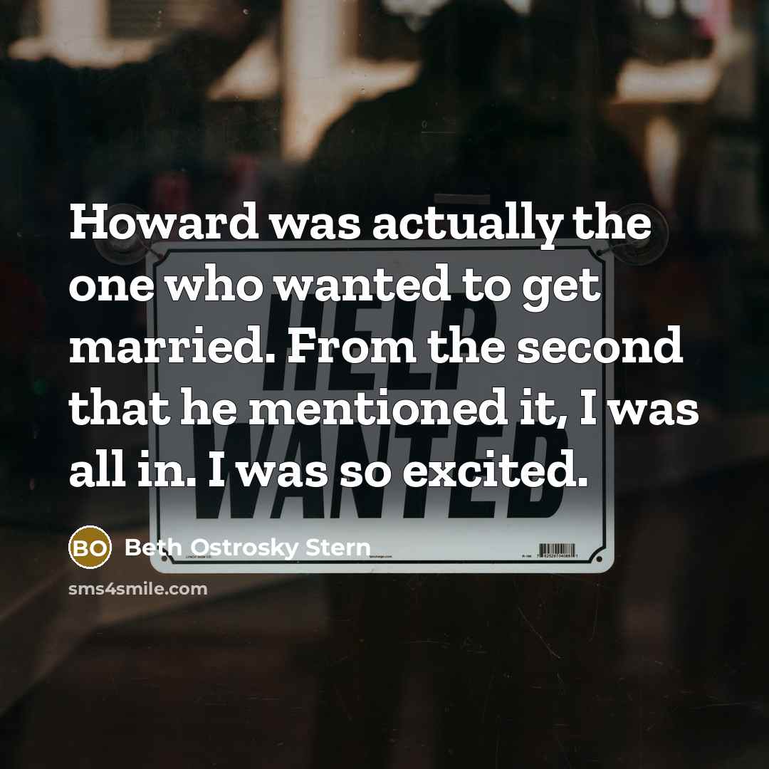 “Howard was actually the one who wanted to get married.…” quote by Beth Ostrosky Stern