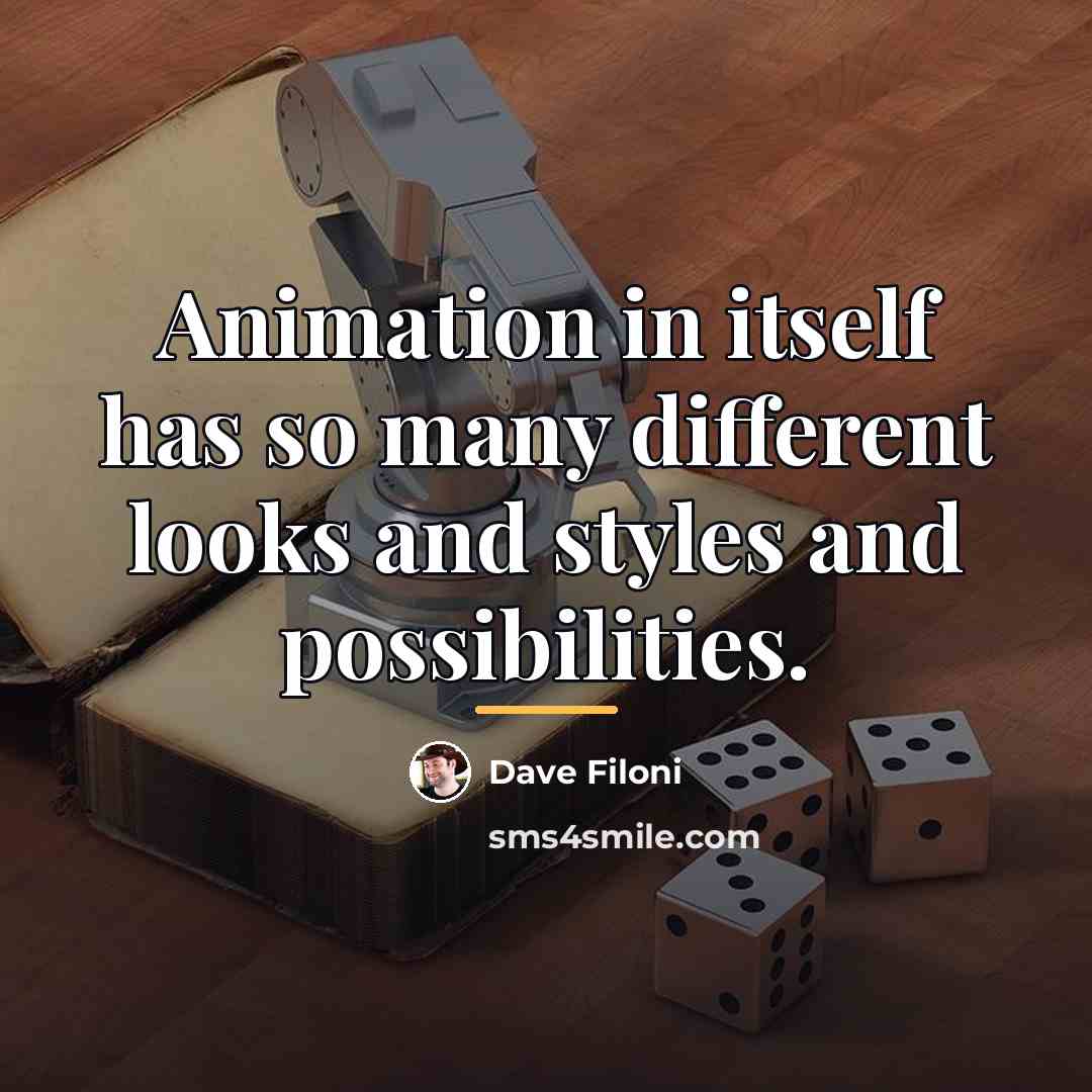 “Animation in itself has so many different looks and styles…” quote by Dave Filoni