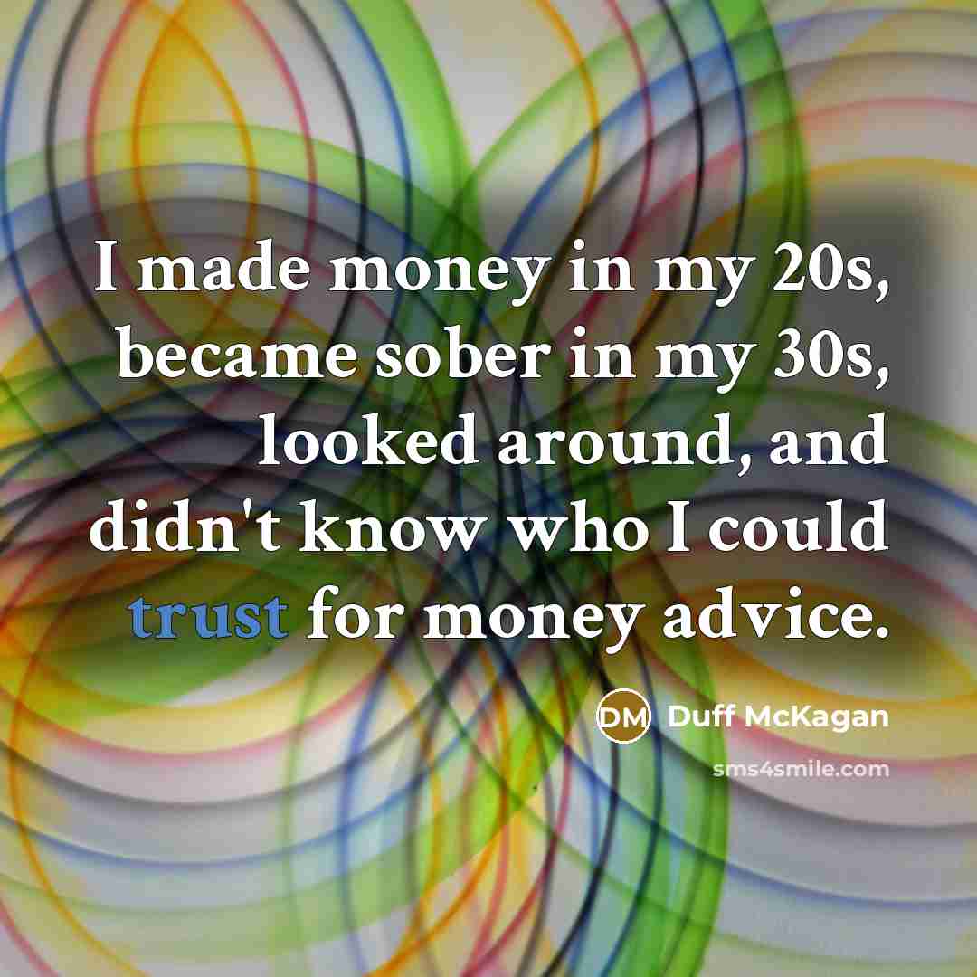 “I made money in my 20s, became sober in my…” quote by Duff McKagan