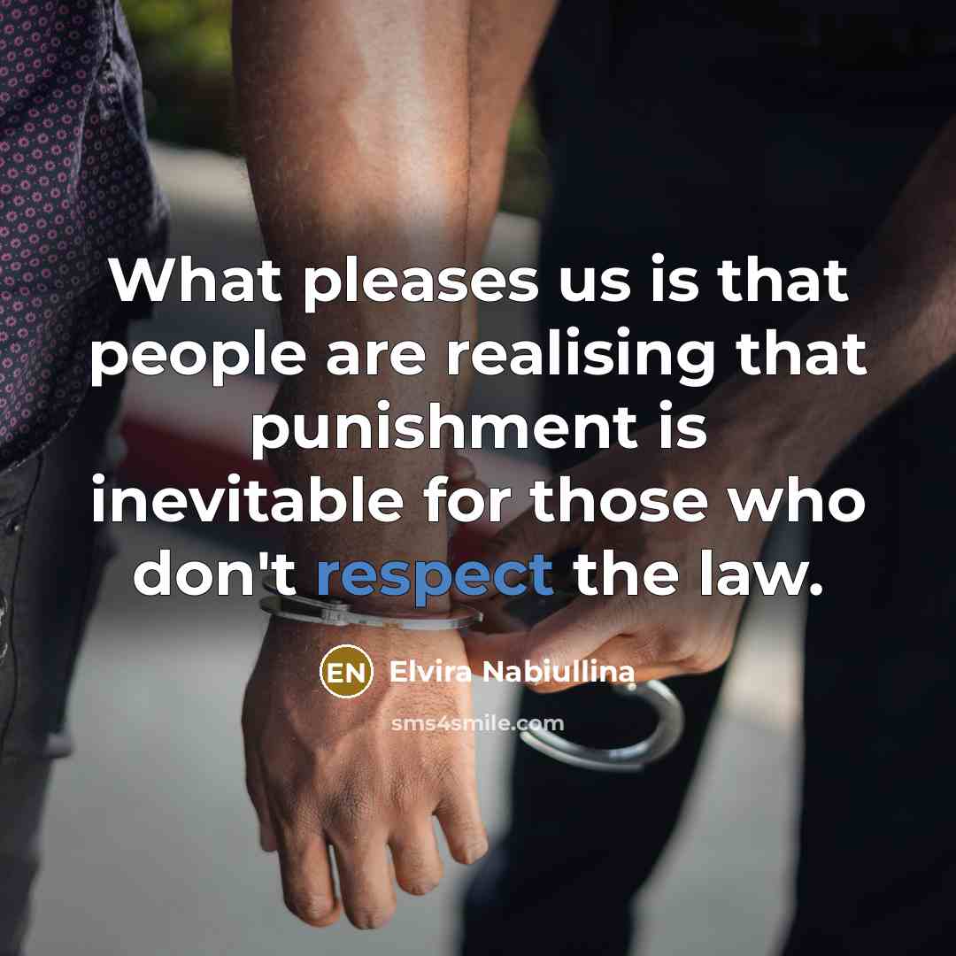 “What pleases us is that people are realising that punishment…” quote by Elvira Nabiullina