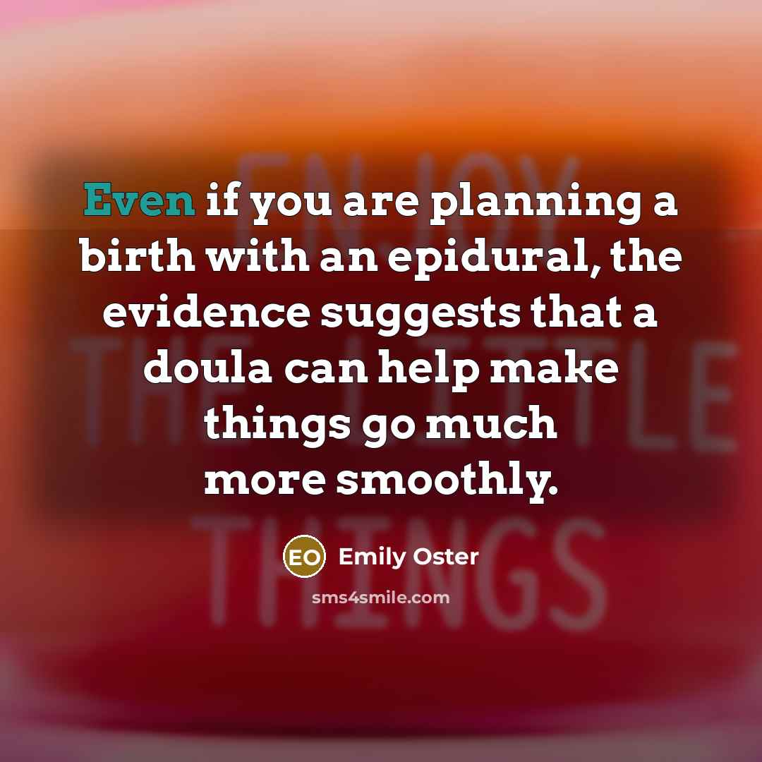 “Even if you are planning a birth with an epidural,…” quote by Emily Oster