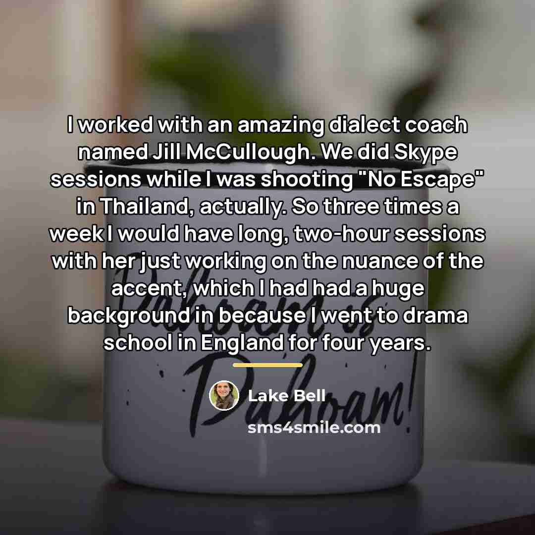 “I worked with an amazing dialect coach named Jill McCullough.…” quote by Lake Bell