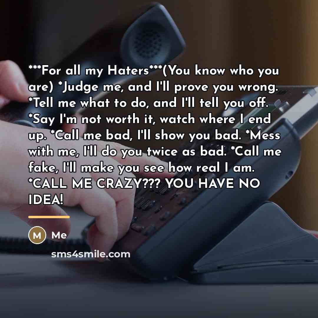 “***For all my Haters***(You know who you are) *Judge me,…” quote by Me
