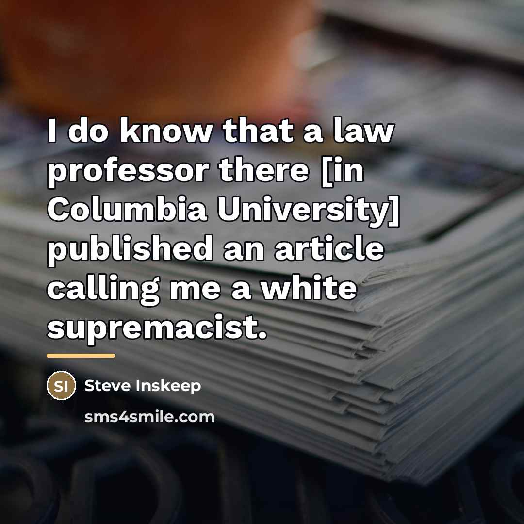 “I do know that a law professor there [in Columbia…” quote by Steve Inskeep