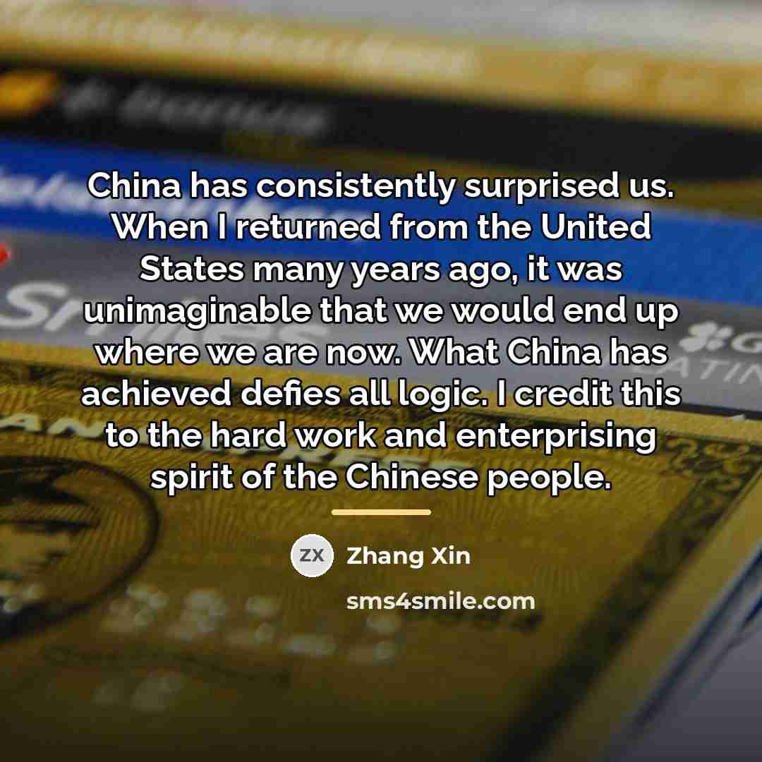 “China has consistently surprised us. When I returned from the…” quote by Zhang Xin