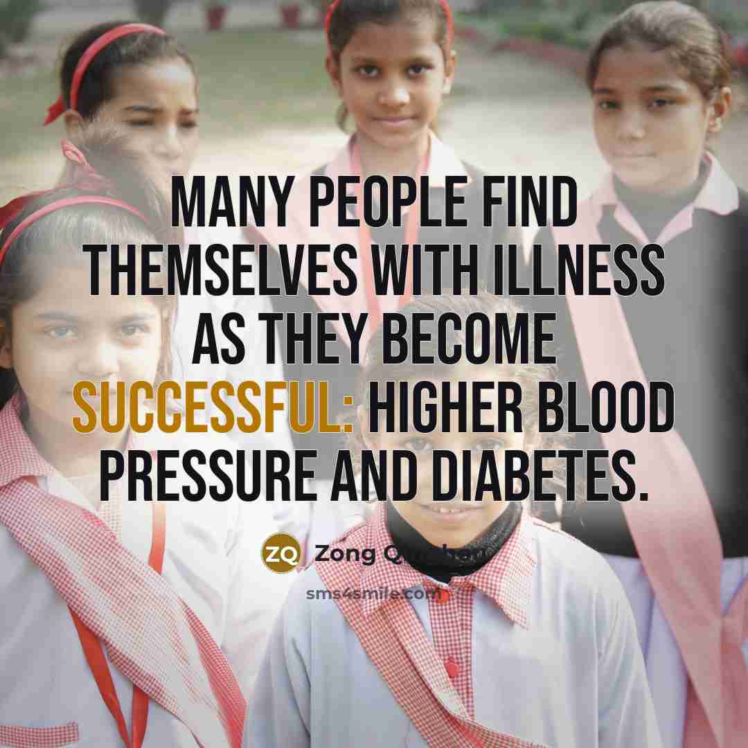 “Many people find themselves with illness as they become successful:…” quote by Zong Qinghou