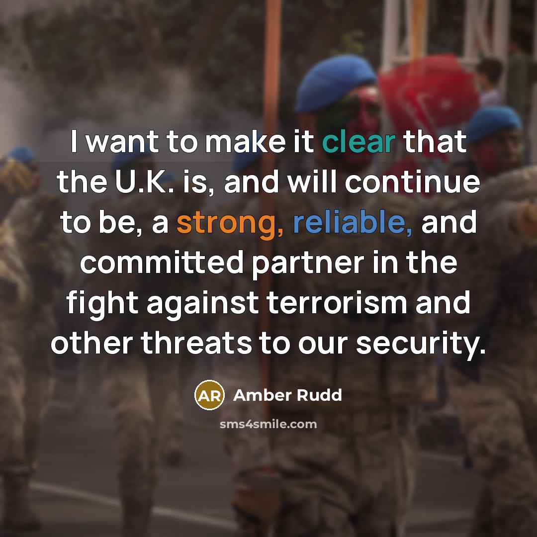 “I want to make it clear that the U.K. is,…” quote by Amber Rudd