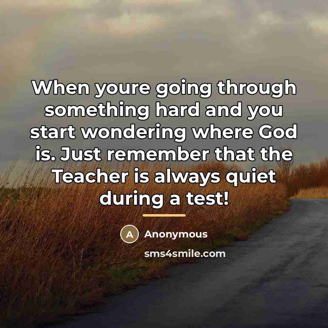 “When youre going through something hard and you start wondering…” quote by Anonymous