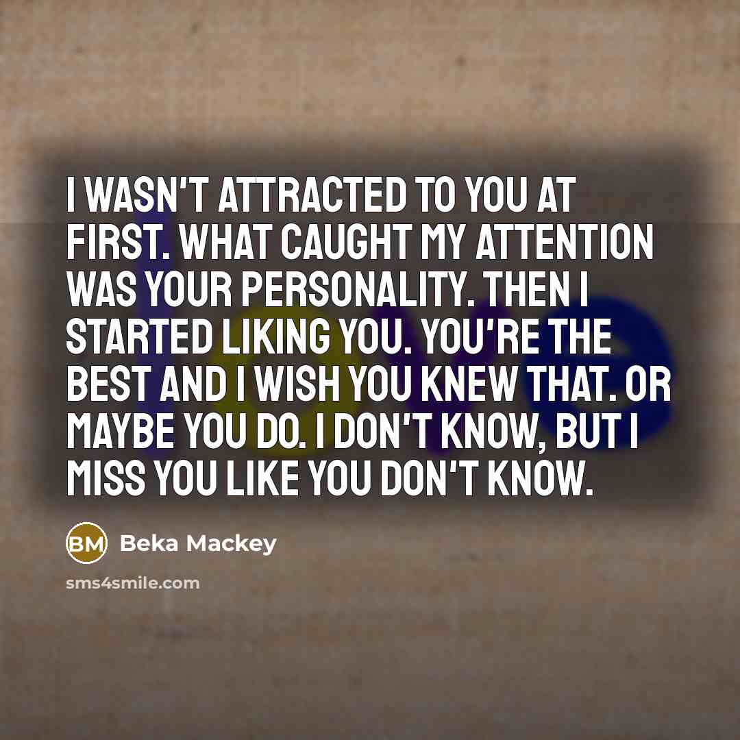 “I wasn't attracted to you at first. What caught my…” quote by Beka Mackey