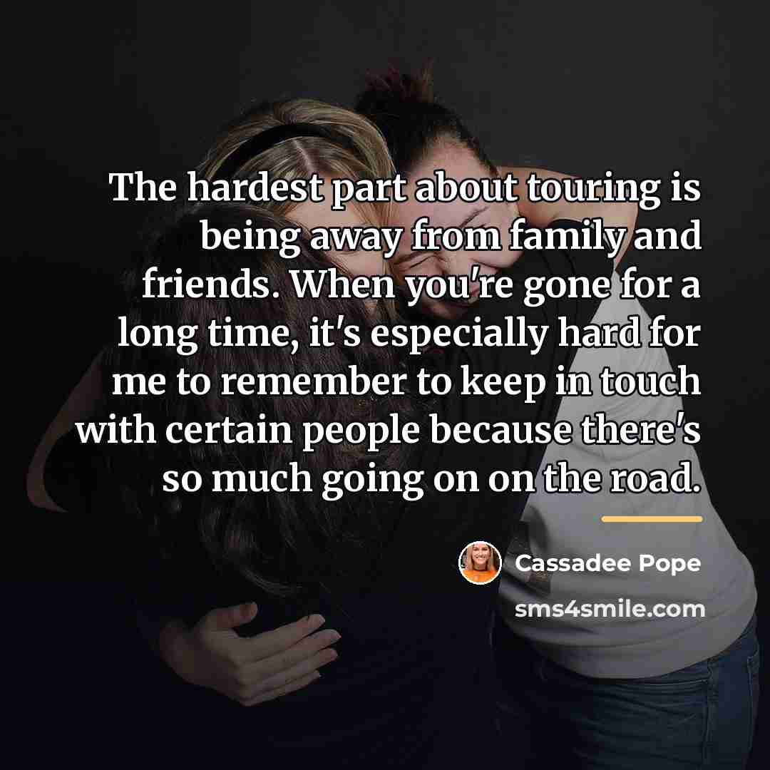 “The hardest part about touring is being away from family…” quote by Cassadee Pope