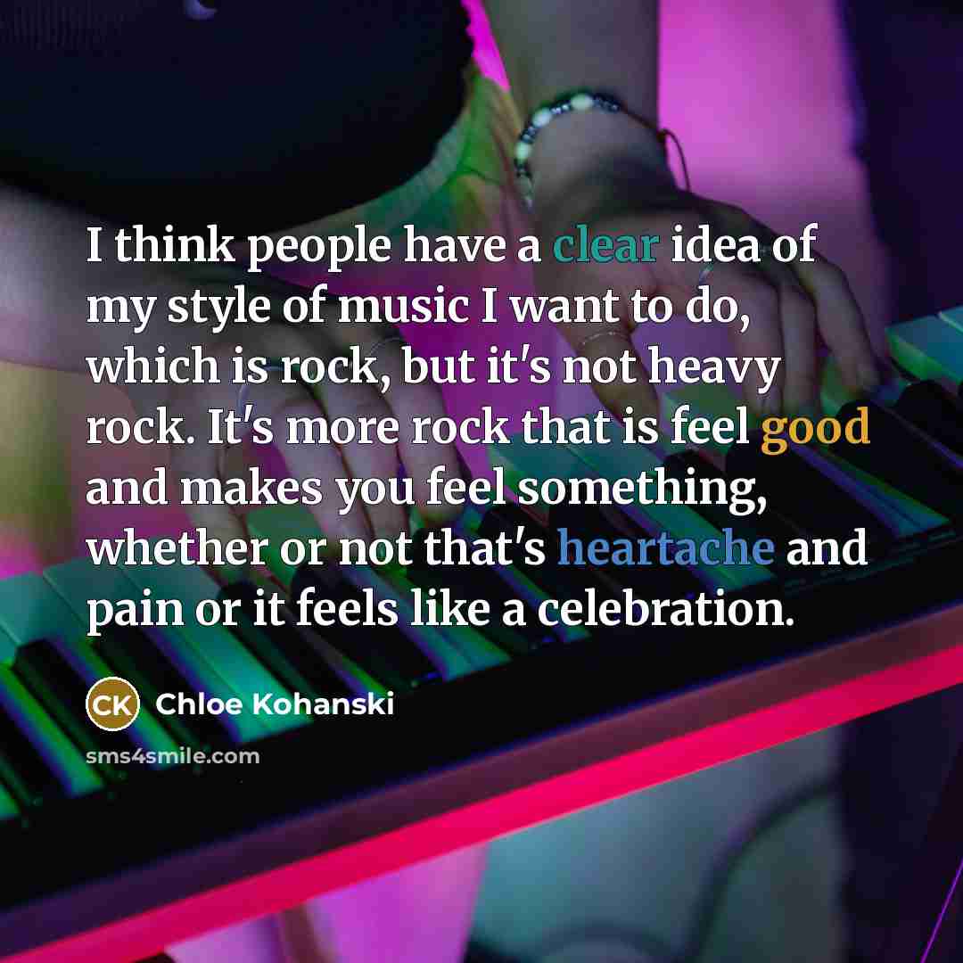 “I think people have a clear idea of my style…” quote by Chloe Kohanski