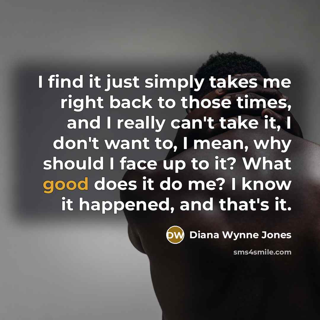 “I find it just simply takes me right back to…” quote by Diana Wynne Jones