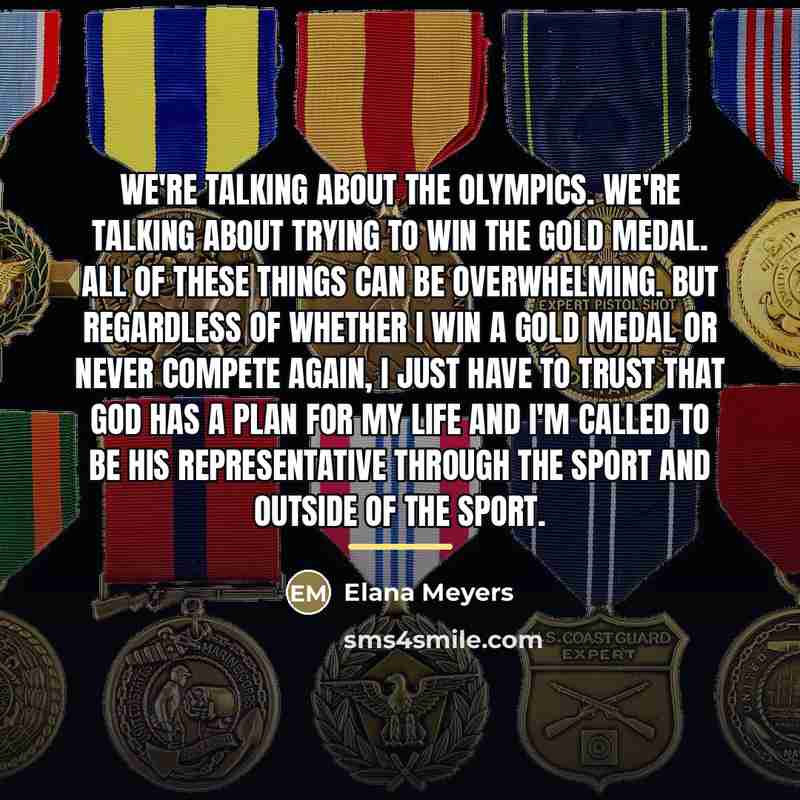 “We're talking about the Olympics. We're talking about trying to…” quote by Elana Meyers