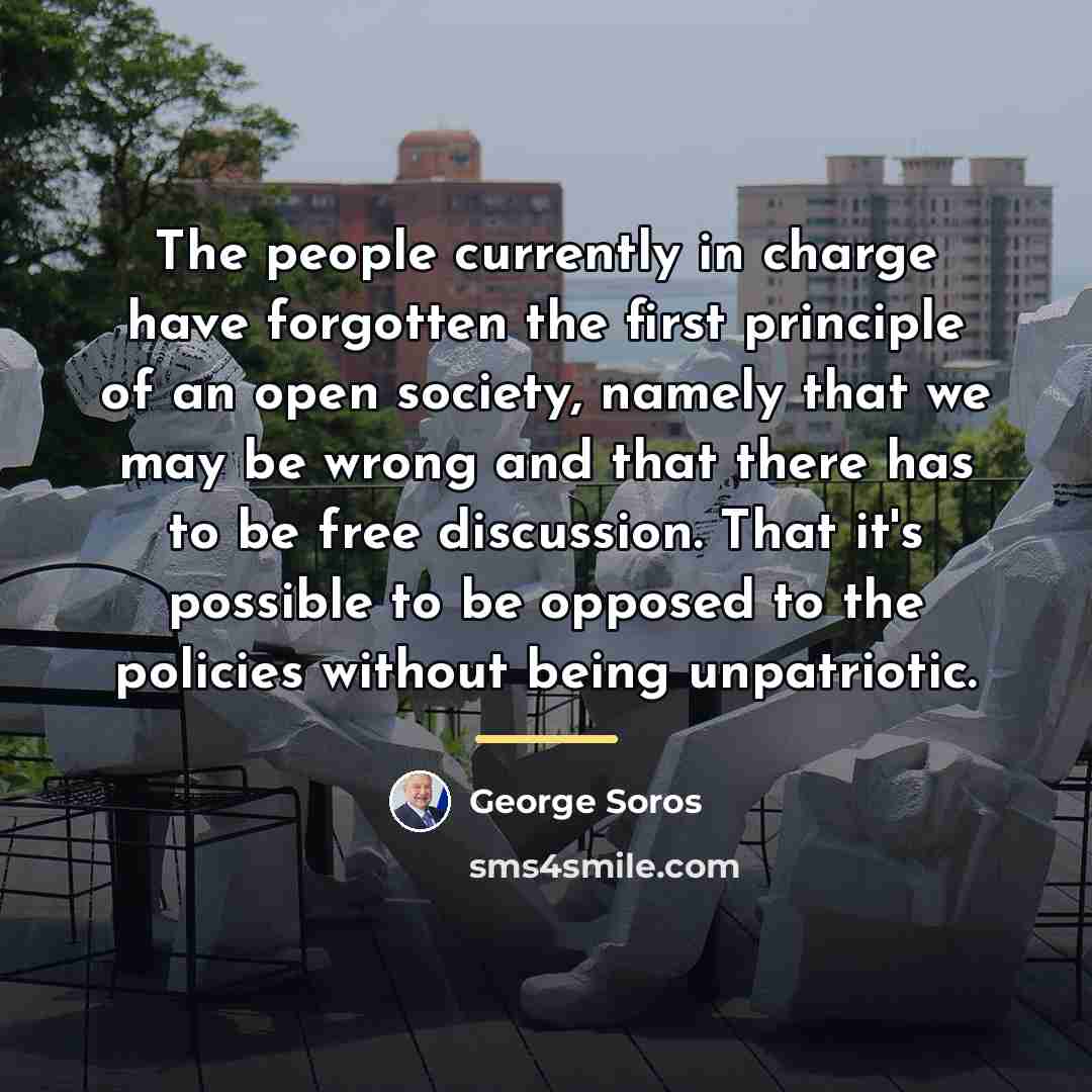 “The people currently in charge have forgotten the first principle…” quote by George Soros