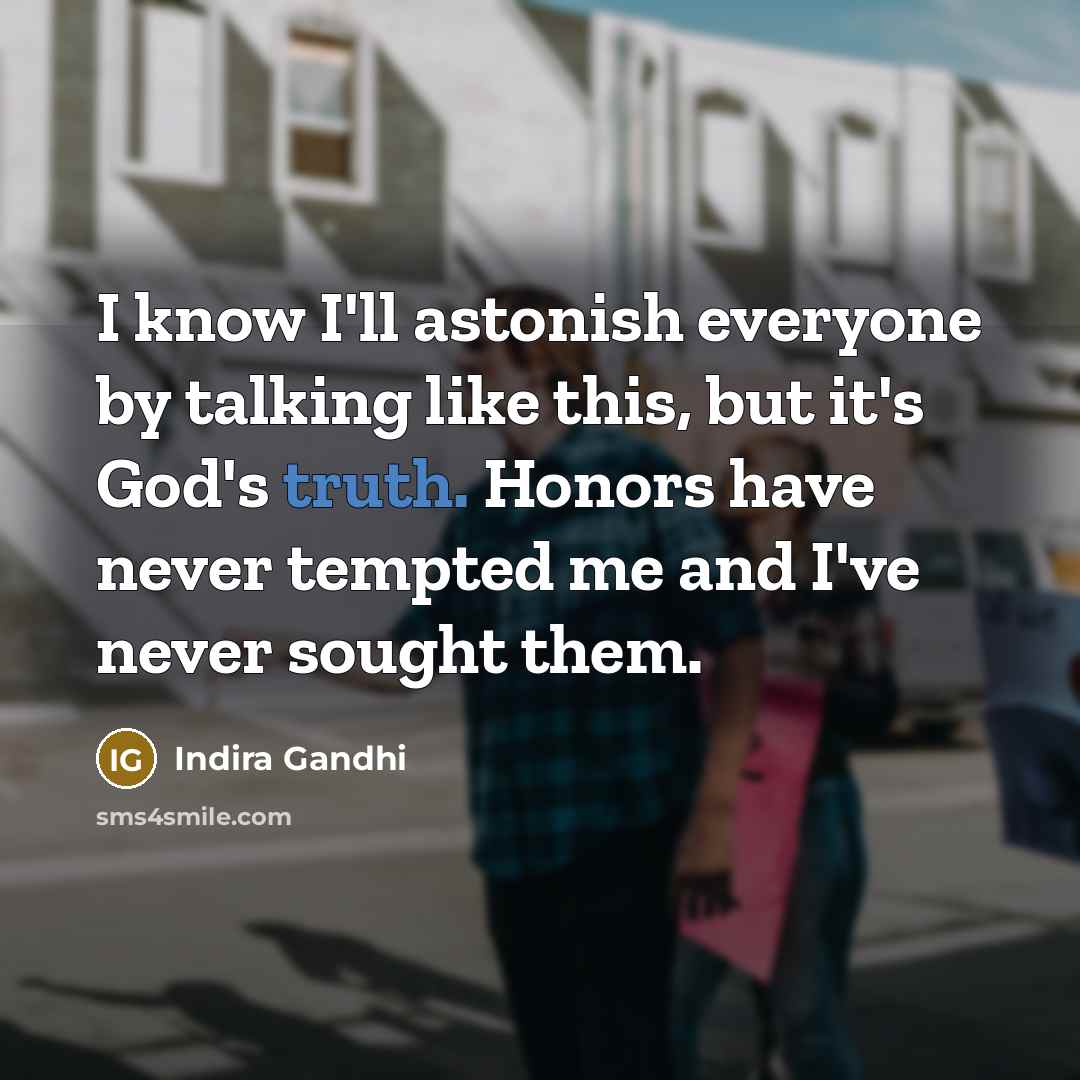 “I know I'll astonish everyone by talking like this, but…” quote by Indira Gandhi