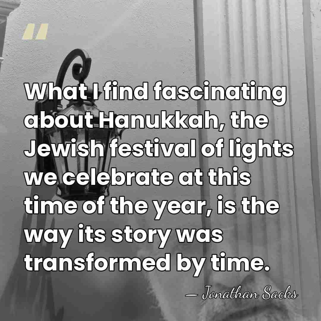 What I find fascinating about Hanukkah, the Jewish festival of lights we&hellip; - Jonathan Sacks