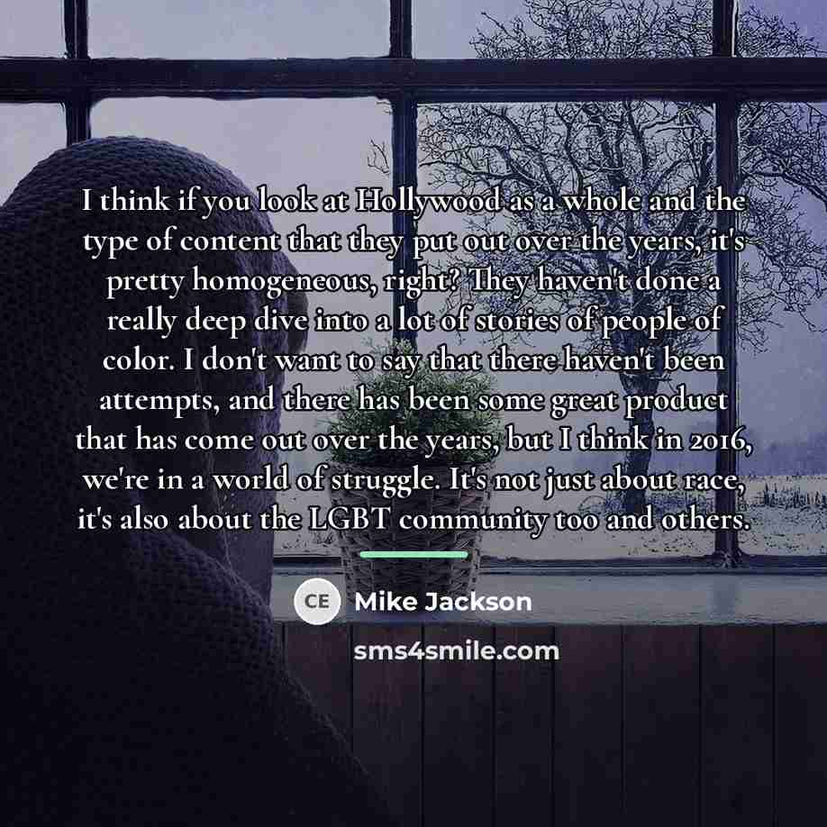 “I think if you look at Hollywood as a whole…” quote by Mike Jackson