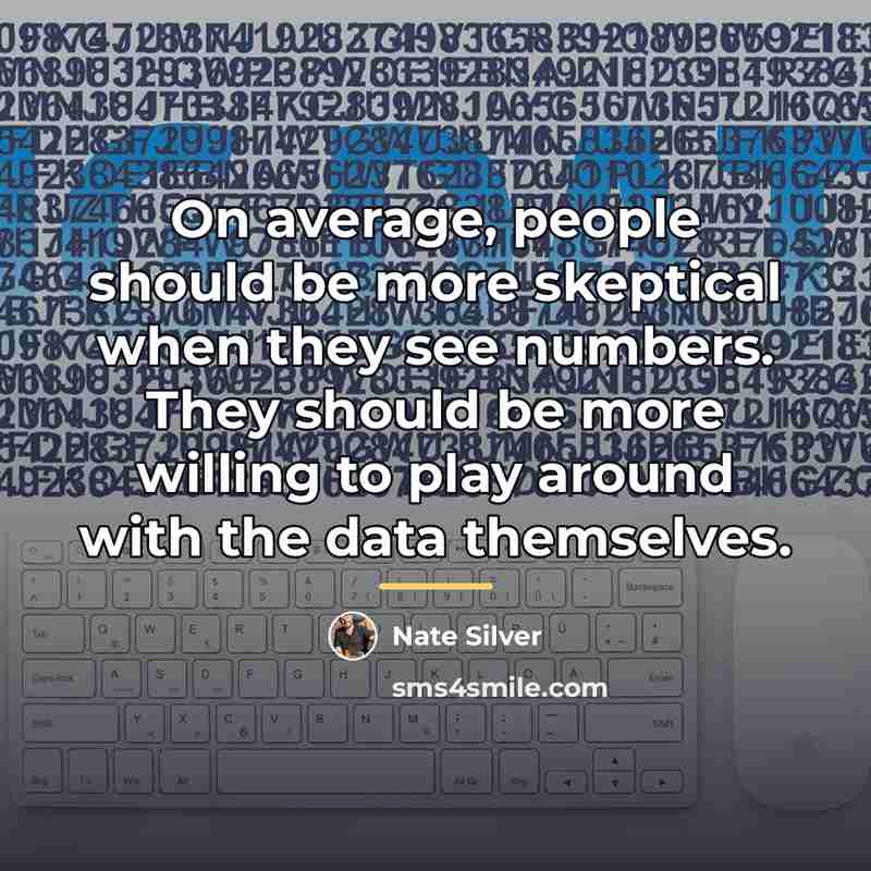 “On average, people should be more skeptical when they see…” quote by Nate Silver