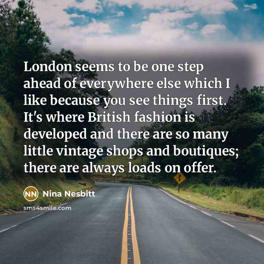 “London seems to be one step ahead of everywhere else…” quote by Nina Nesbitt