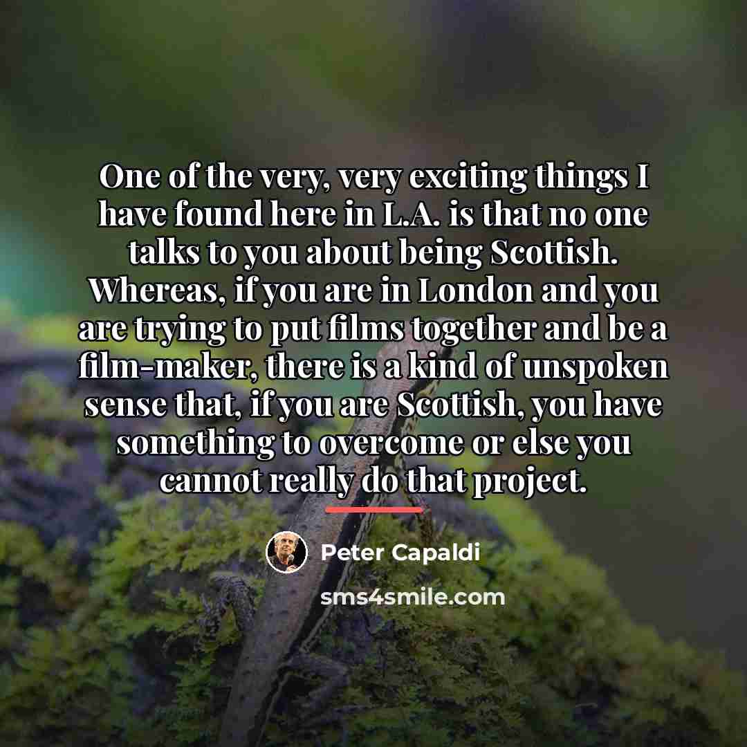 “One of the very, very exciting things I have found…” quote by Peter Capaldi