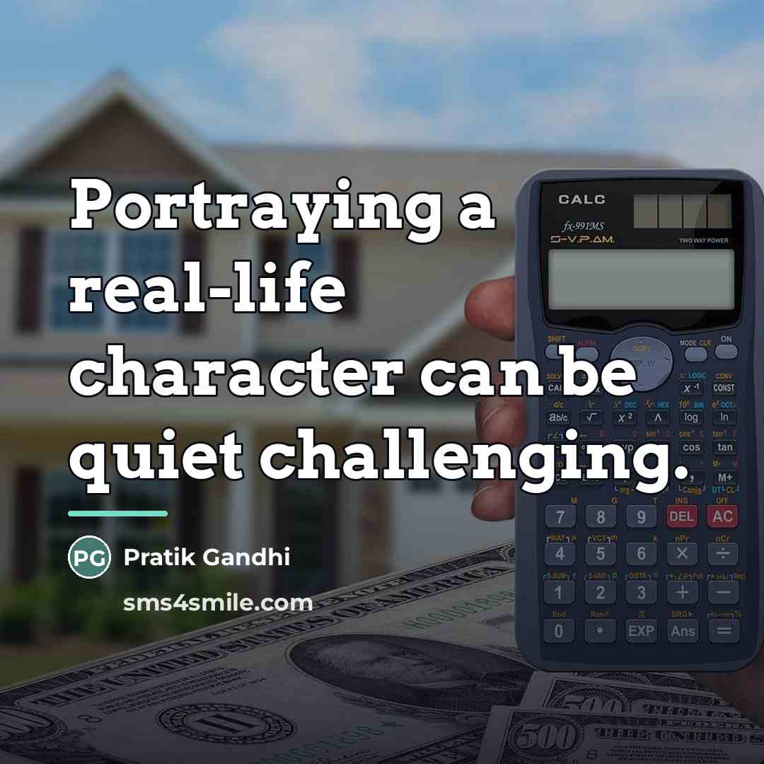 “Portraying a real-life character can be quiet challenging.…” quote by Pratik Gandhi