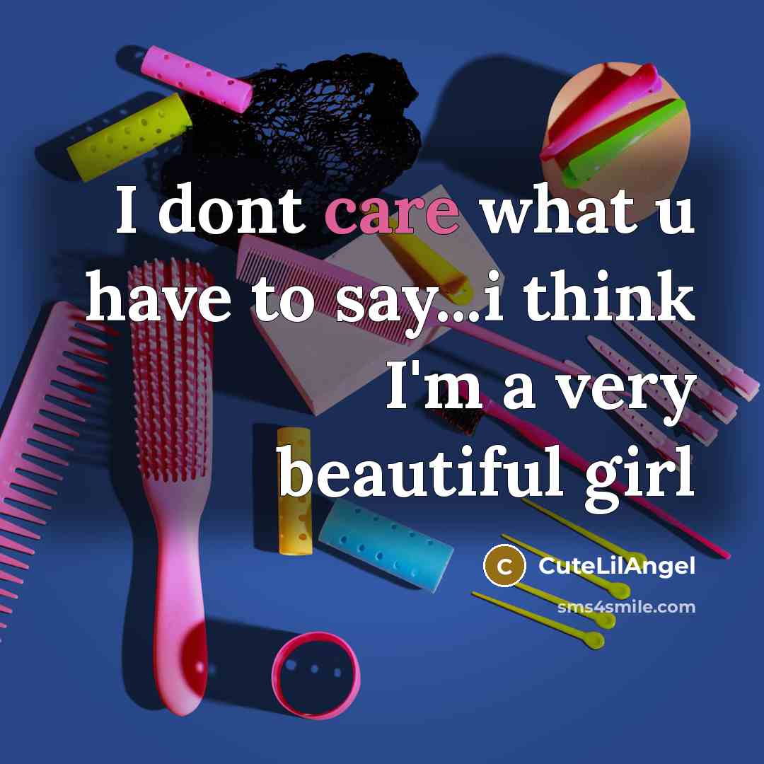 “I dont care what u have to say...i think I'm…” quote by CuteLilAngel