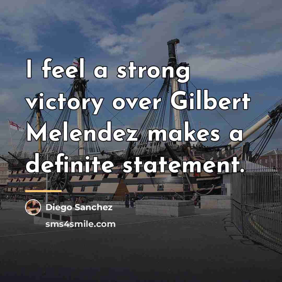 “I feel a strong victory over Gilbert Melendez makes a…” quote by Diego Sanchez