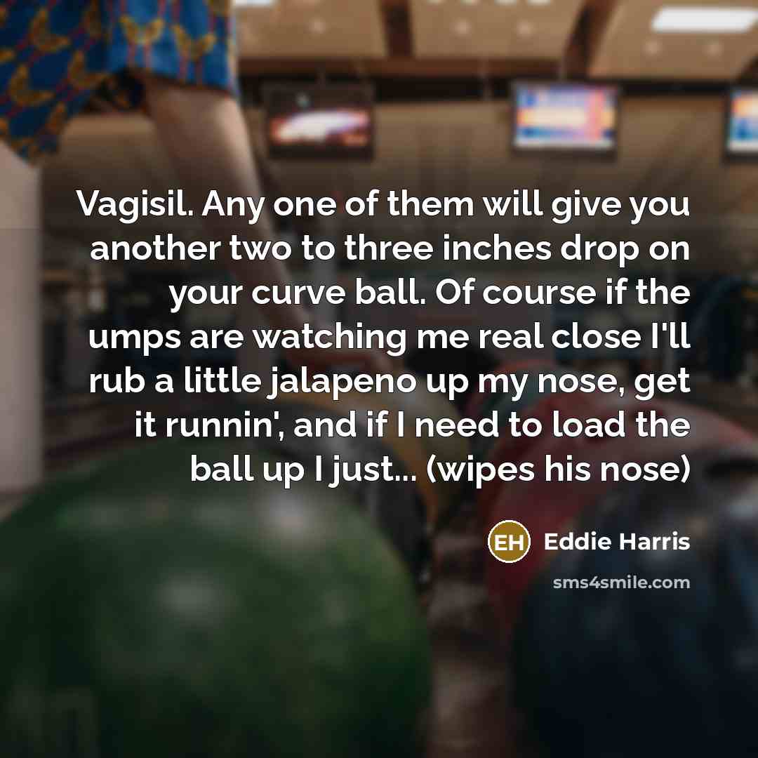 “Vagisil. Any one of them will give you another two…” quote by Eddie Harris