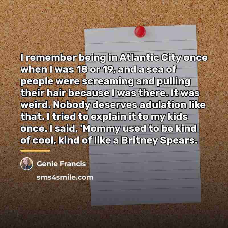 “I remember being in Atlantic City once when I was…” quote by Genie Francis