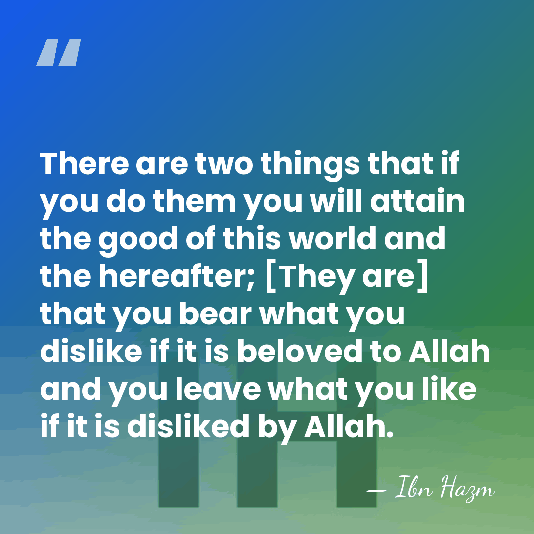 There are two things that if you do them you will attain&hellip; - Ibn Hazm