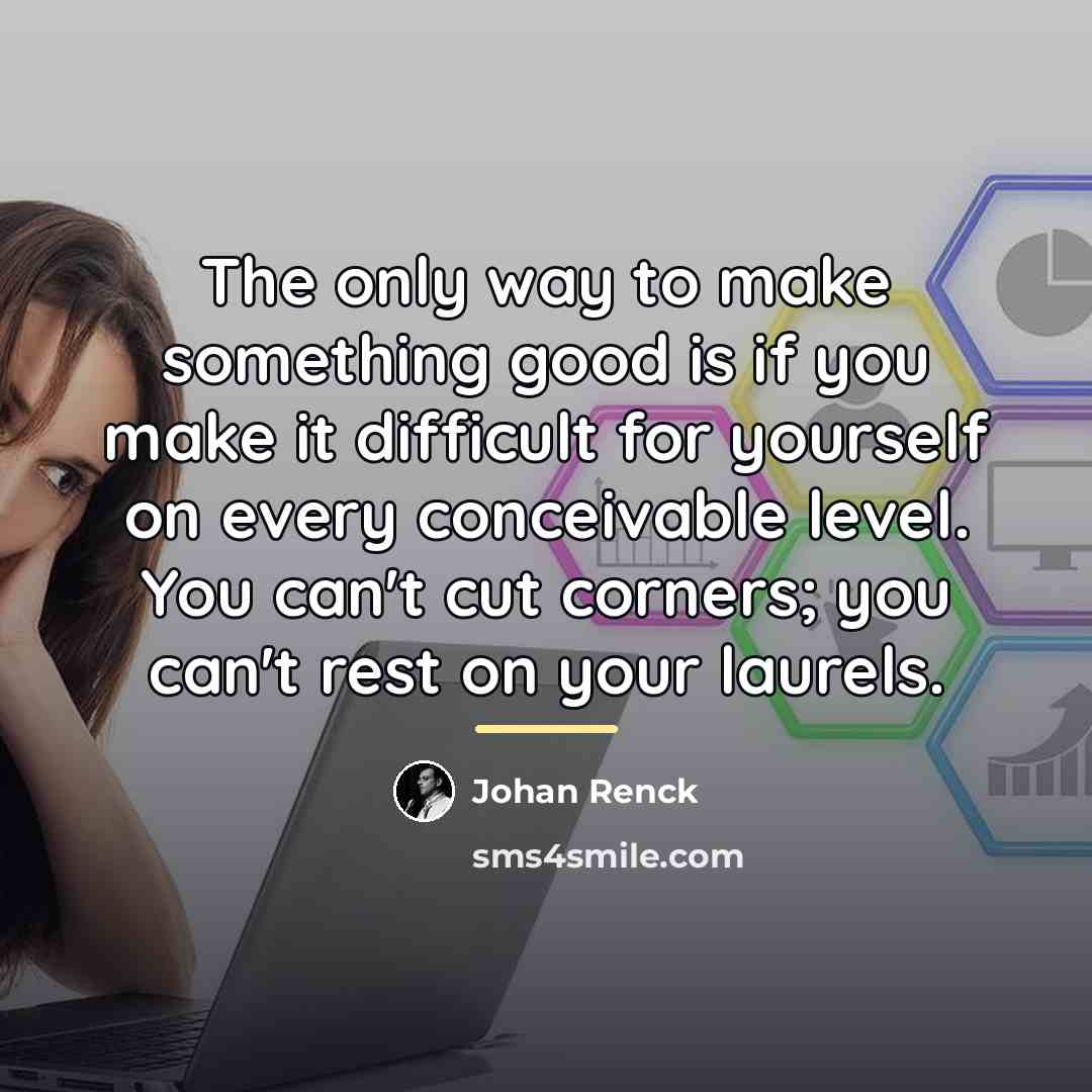 “The only way to make something good is if you…” quote by Johan Renck