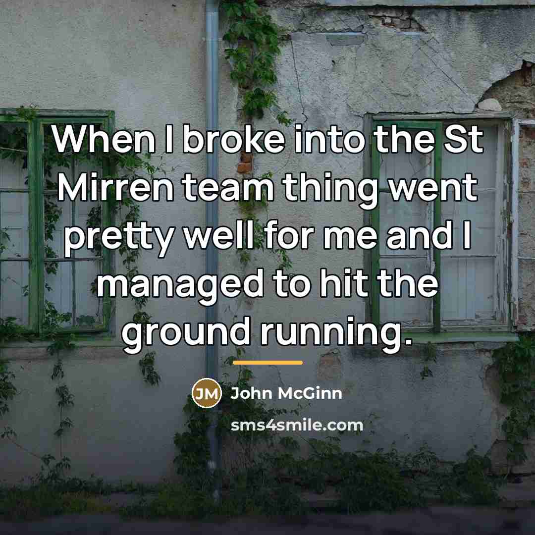 “When I broke into the St Mirren team thing went…” quote by John McGinn