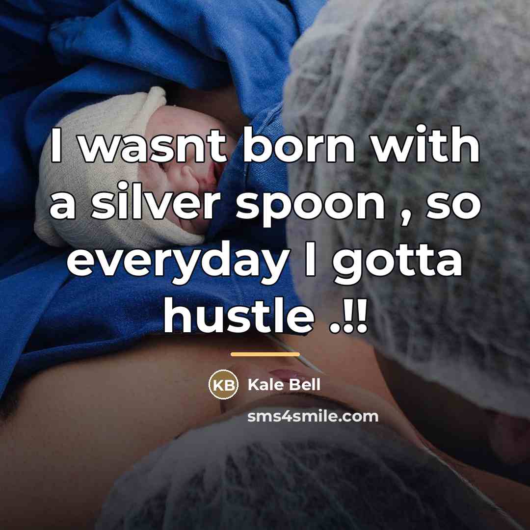 “I wasnt born with a silver spoon , so everyday…” quote by Kale Bell