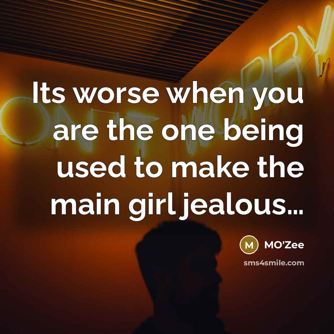 “Its worse when you are the one being used to…” quote by MO'zee