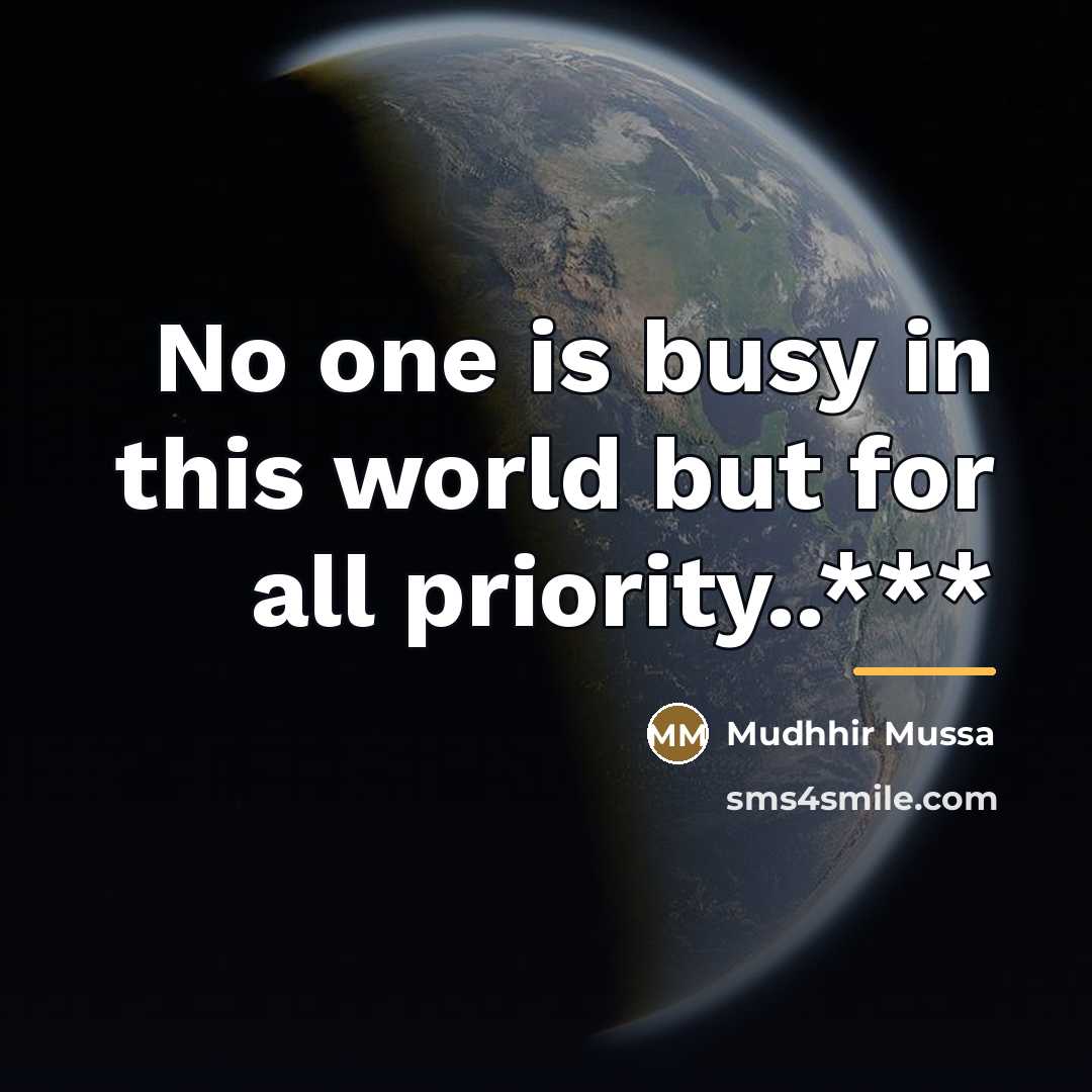 “No one is busy in this world but for all…” quote by Mudhhir Mussa