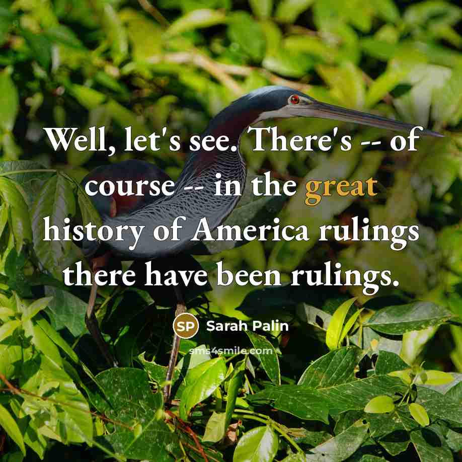 “Well, let's see. There's -- of course -- in the…” quote by Sarah Palin