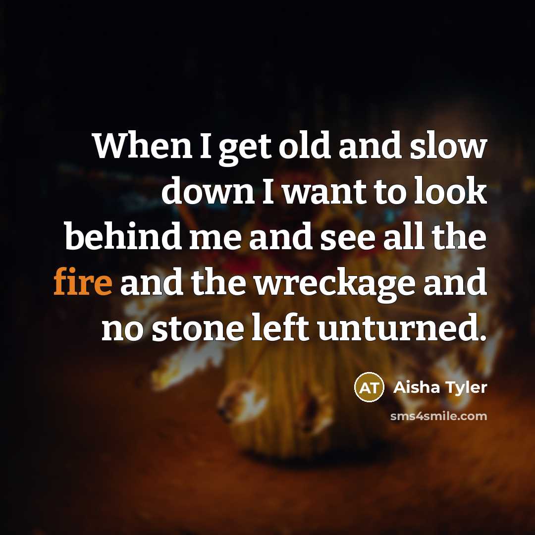 “When I get old and slow down I want to…” quote by Aisha Tyler