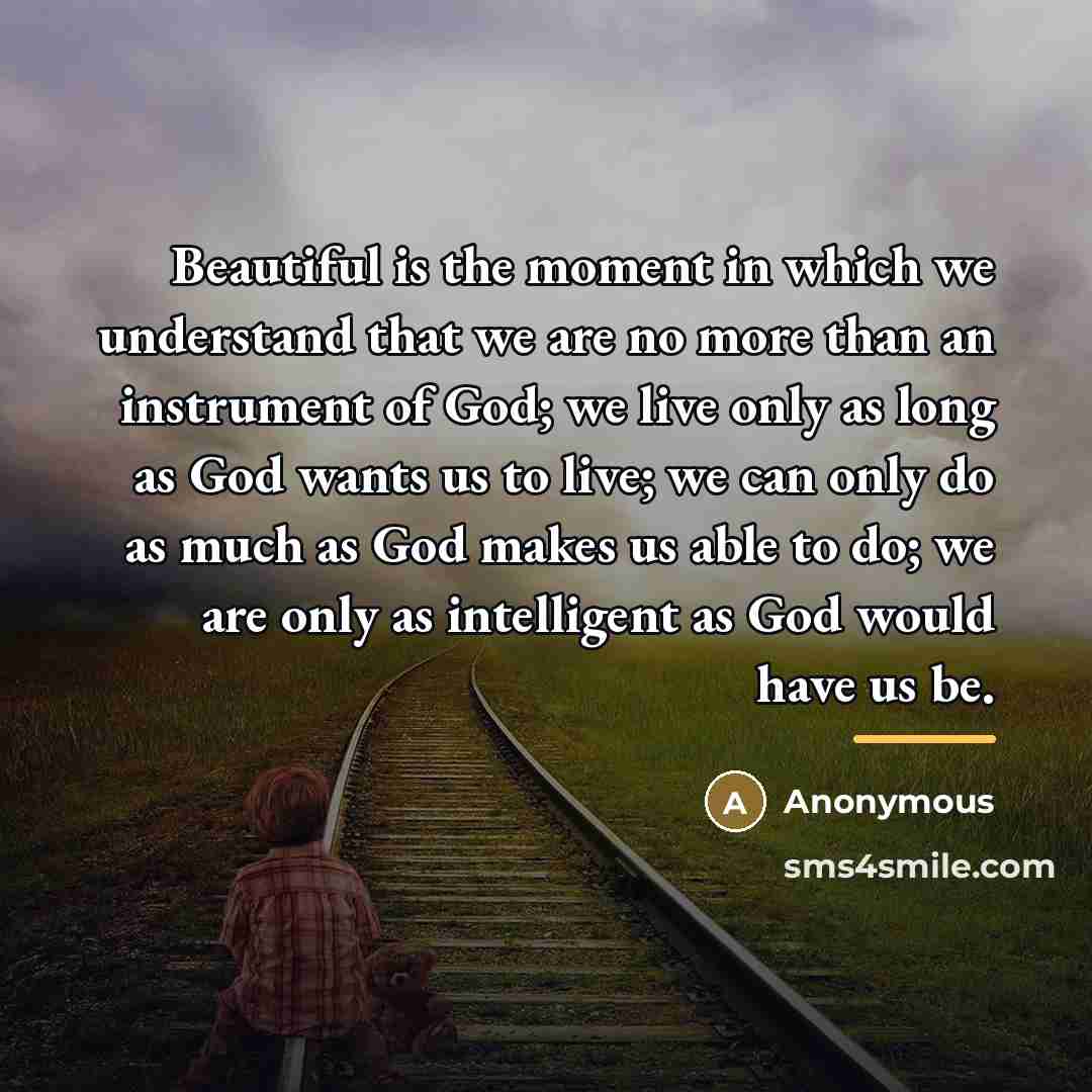 “Beautiful is the moment in which we understand that we…” quote by Anonymous