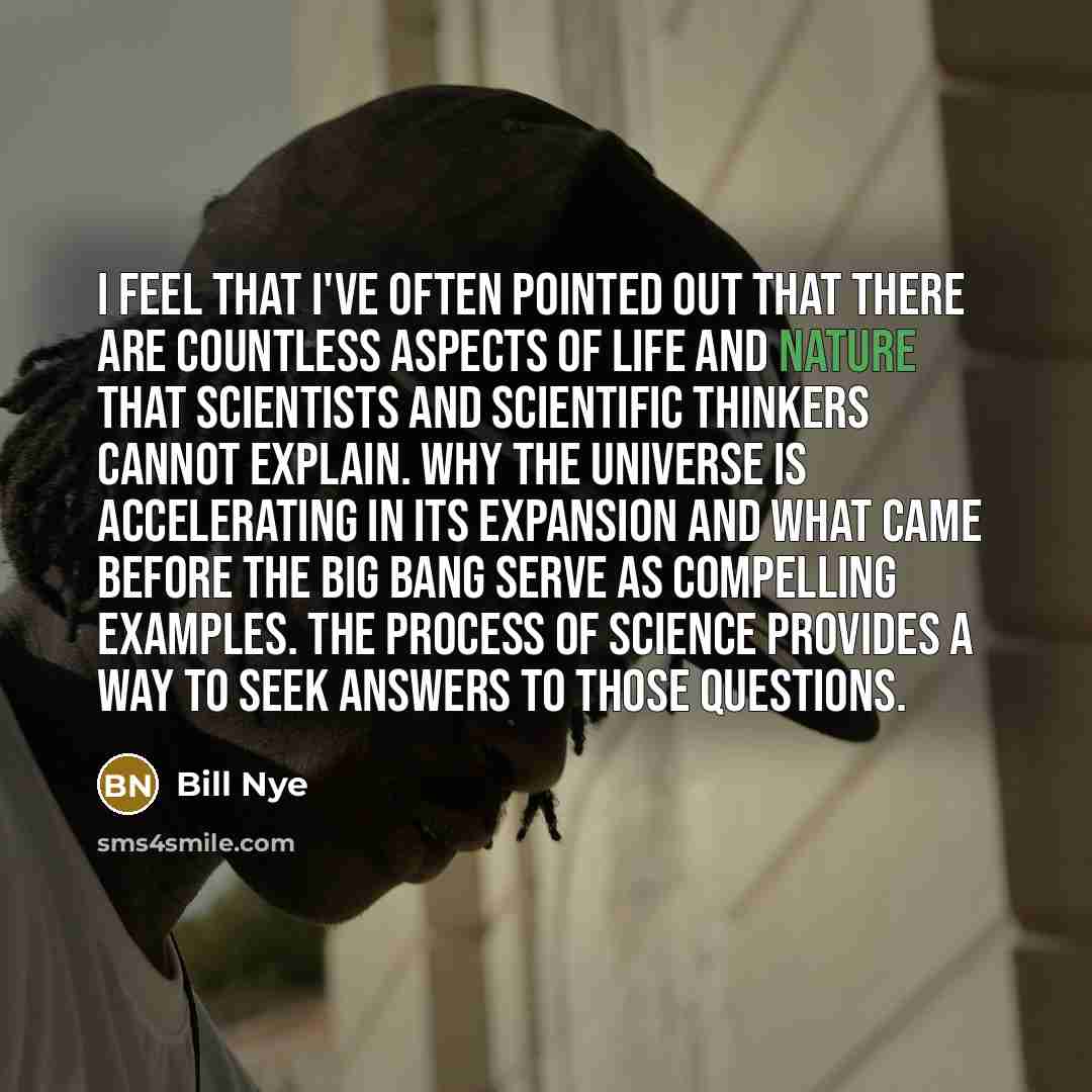 “I feel that I've often pointed out that there are…” quote by Bill Nye