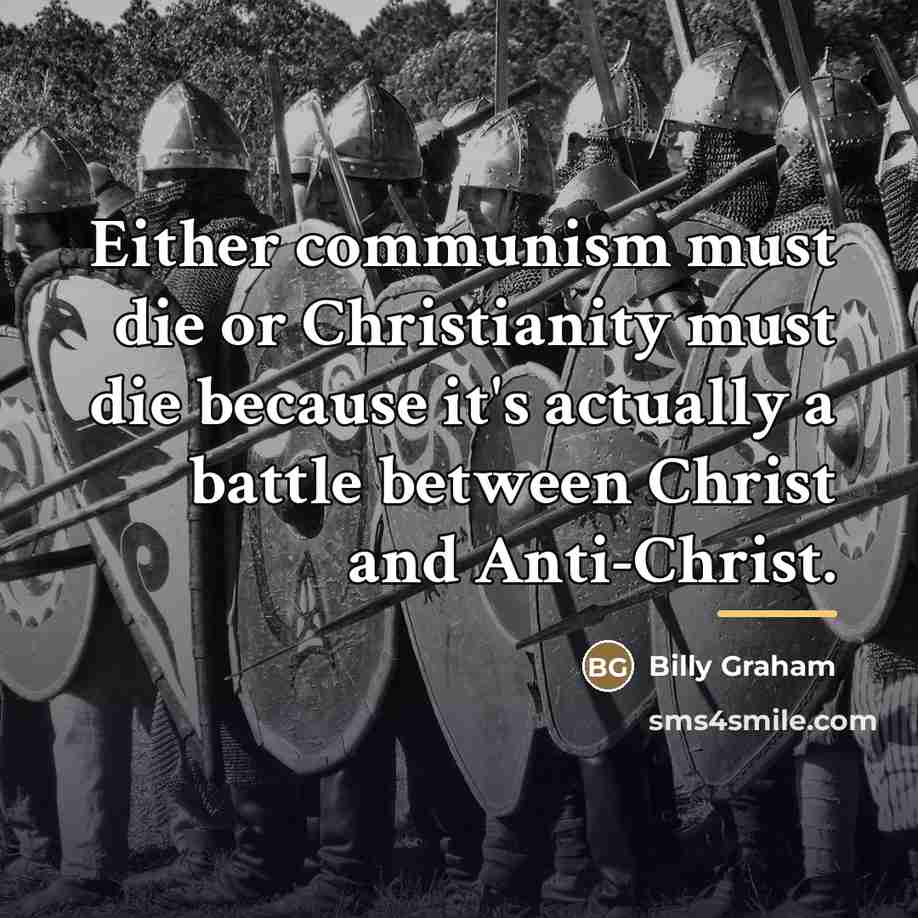 “Either communism must die or Christianity must die because it's…” quote by Billy Graham