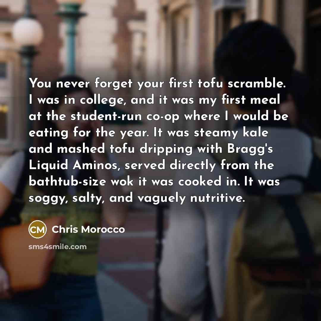 “You never forget your first tofu scramble. I was in…” quote by Chris Morocco