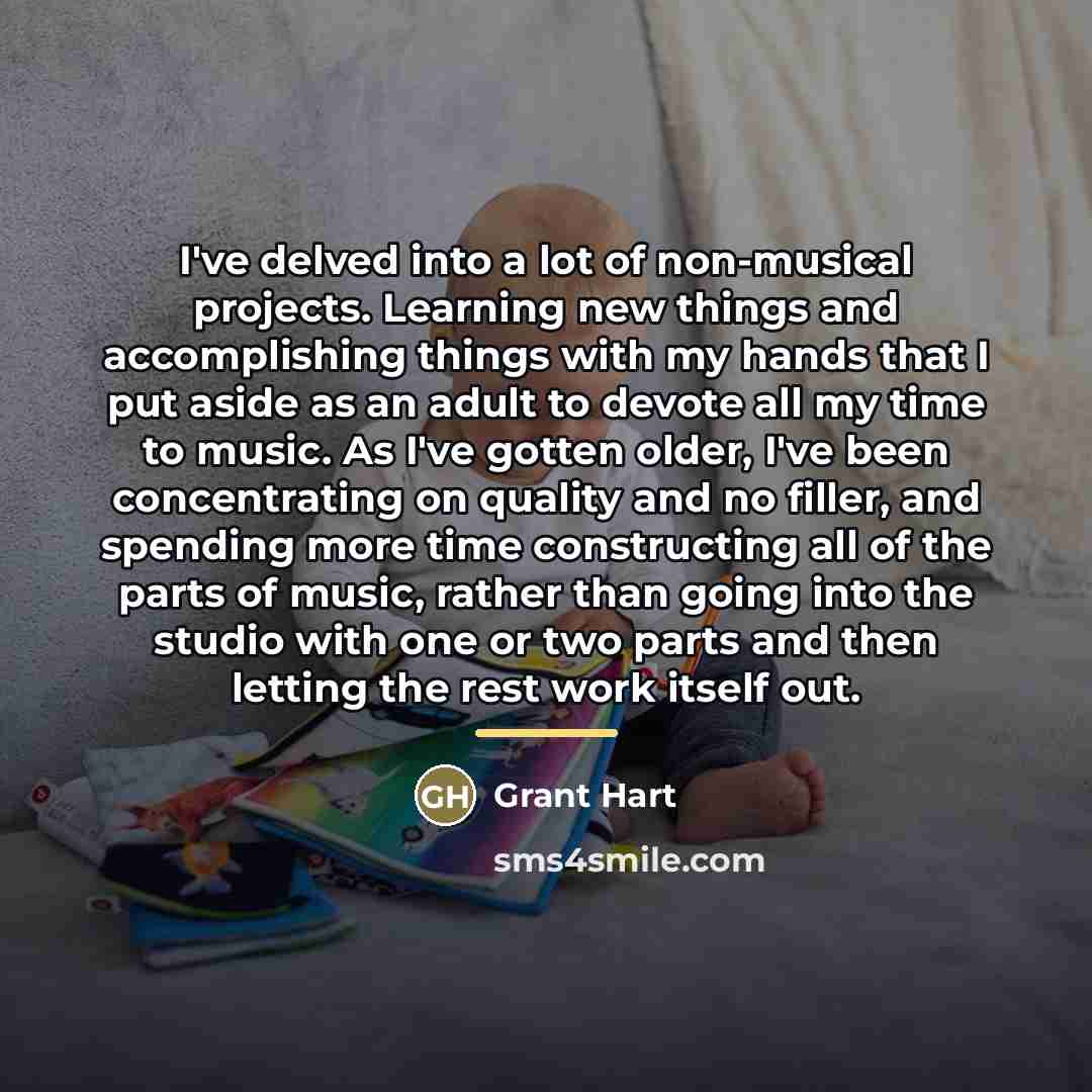 “I've delved into a lot of non-musical projects. Learning new…” quote by Grant Hart