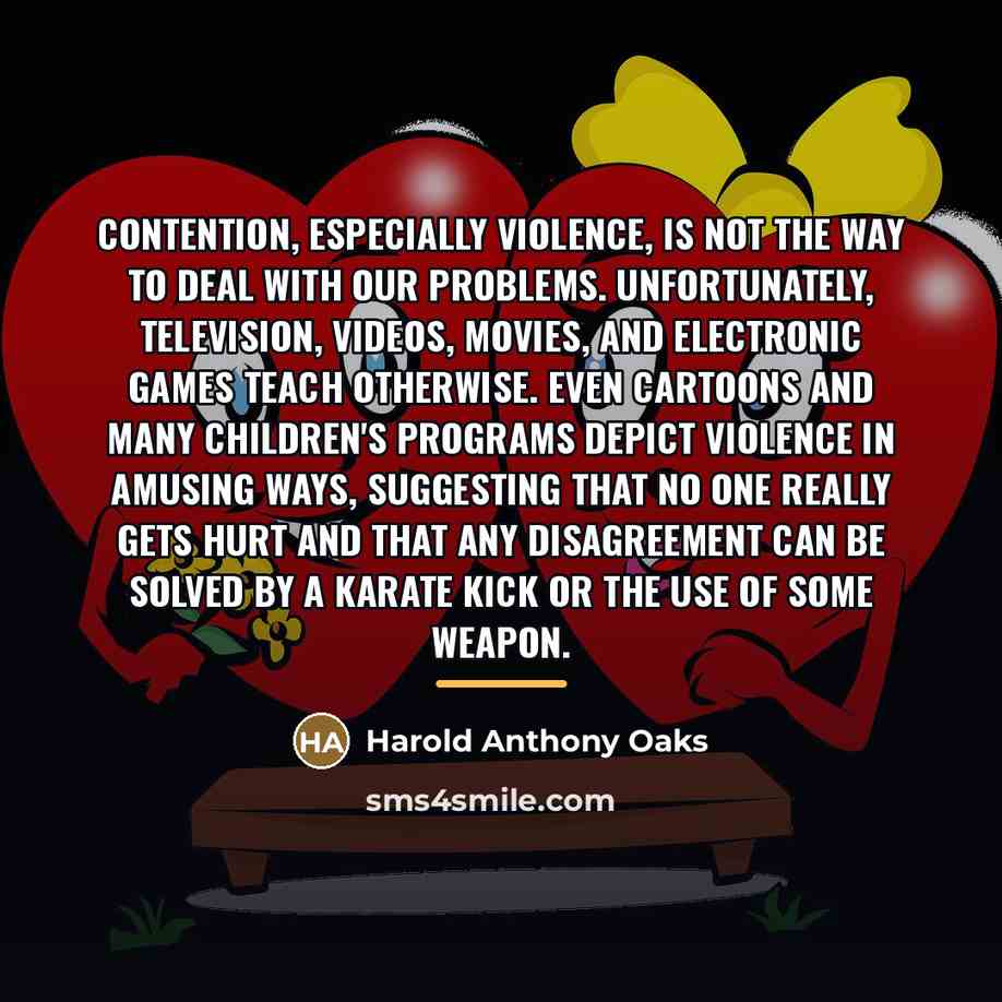“Contention, especially violence, is not the way to deal with…” quote by Harold Anthony Oaks