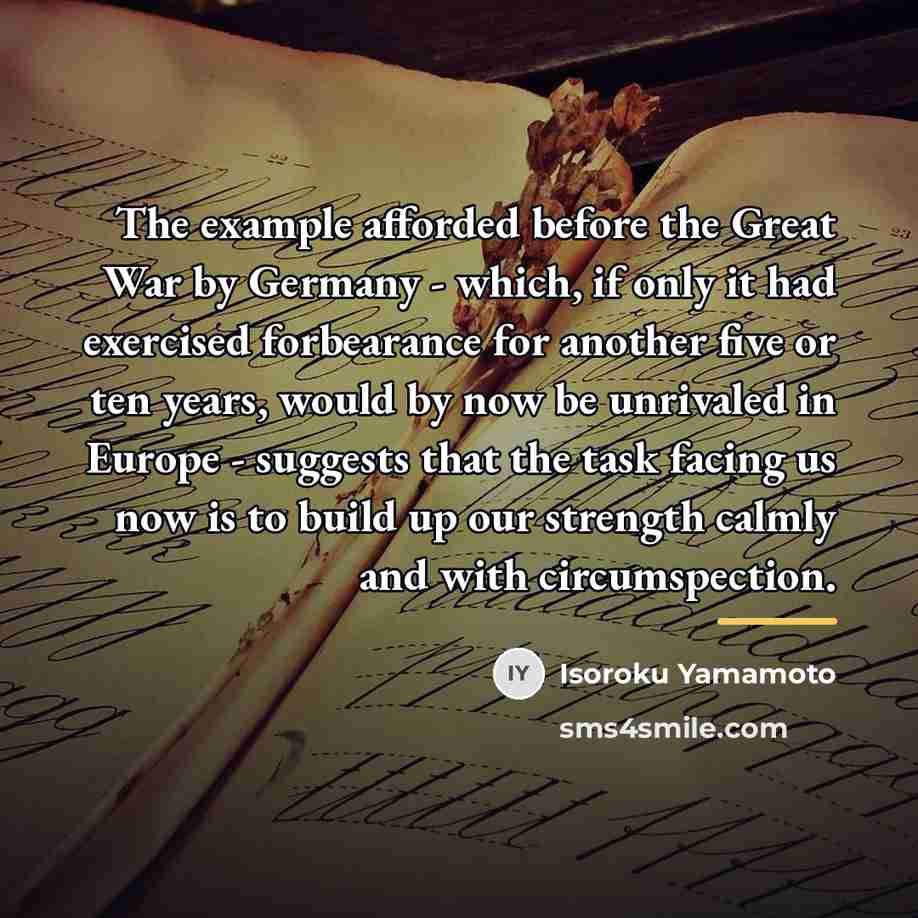 “The example afforded before the Great War by Germany -…” quote by Isoroku Yamamoto
