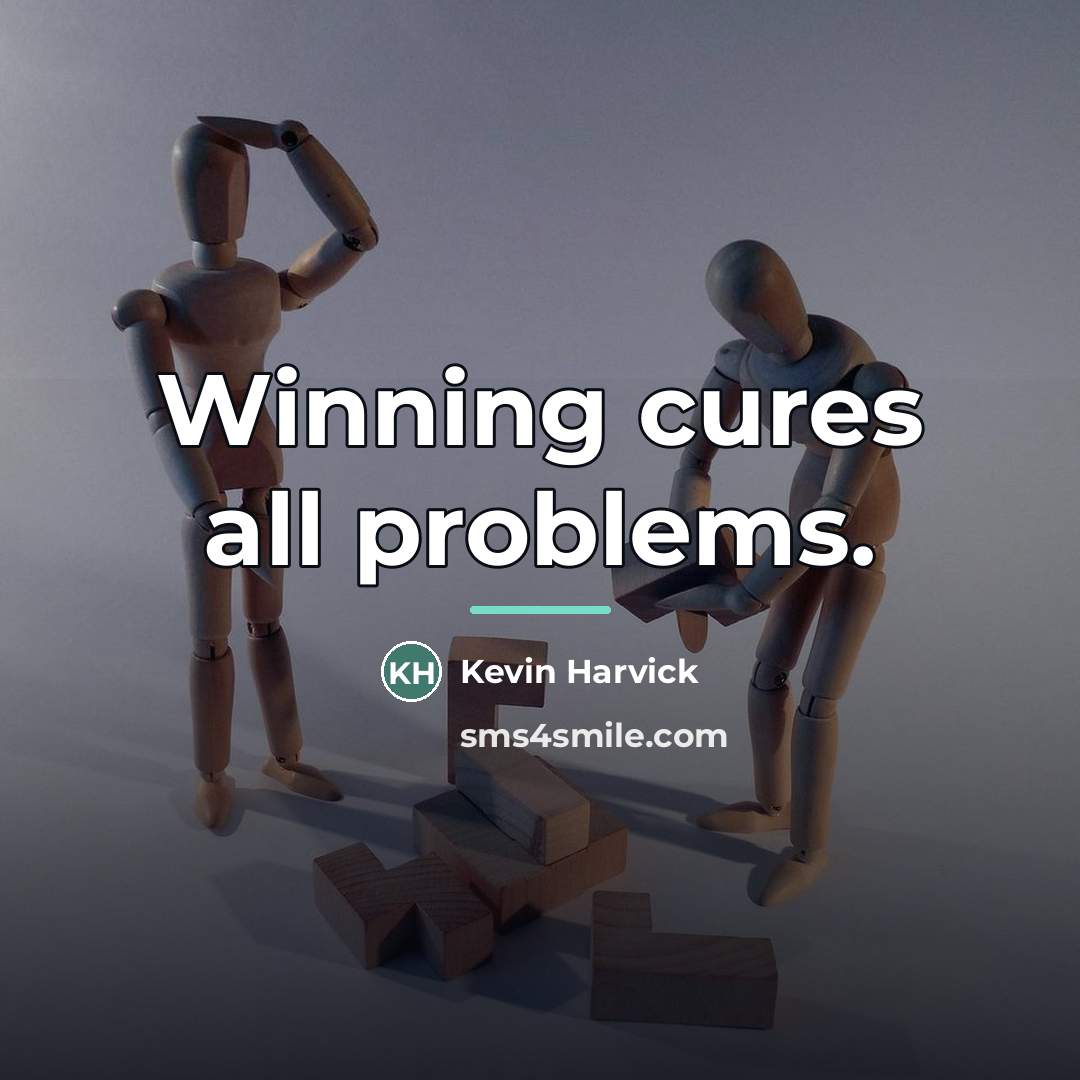 “Winning cures all problems.…” quote by Kevin Harvick