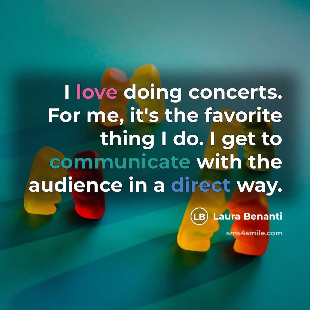 “I love doing concerts. For me, it's the favorite thing…” quote by Laura Benanti