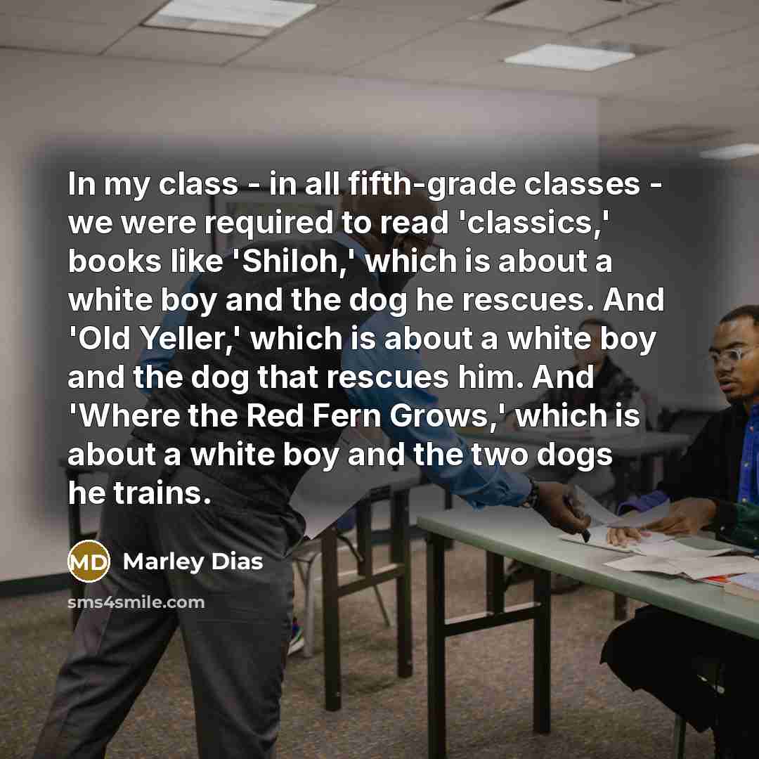 “In my class - in all fifth-grade classes - we…” quote by Marley Dias