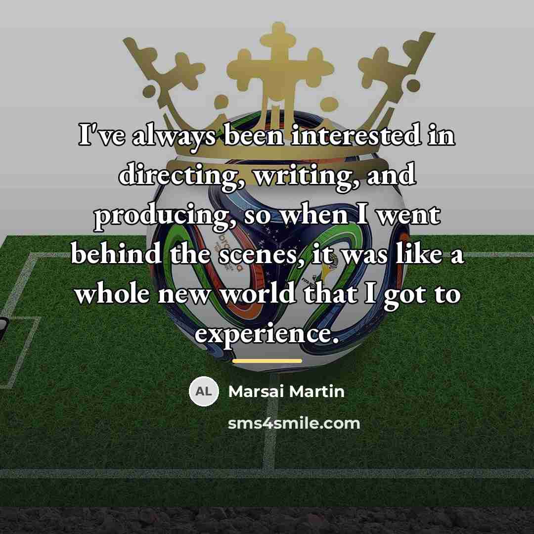 “I've always been interested in directing, writing, and producing, so…” quote by Marsai Martin
